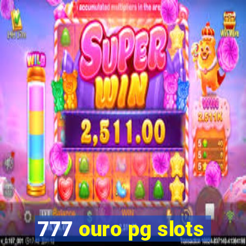 777 ouro pg slots